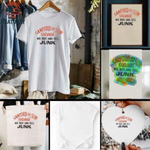 Sanford and Son Salvage we buy and sell junk shirt