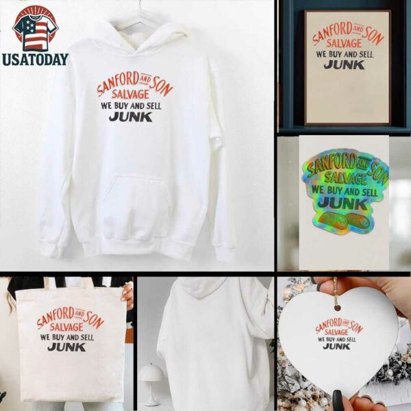 Sanford and Son Salvage we buy and sell junk shirt