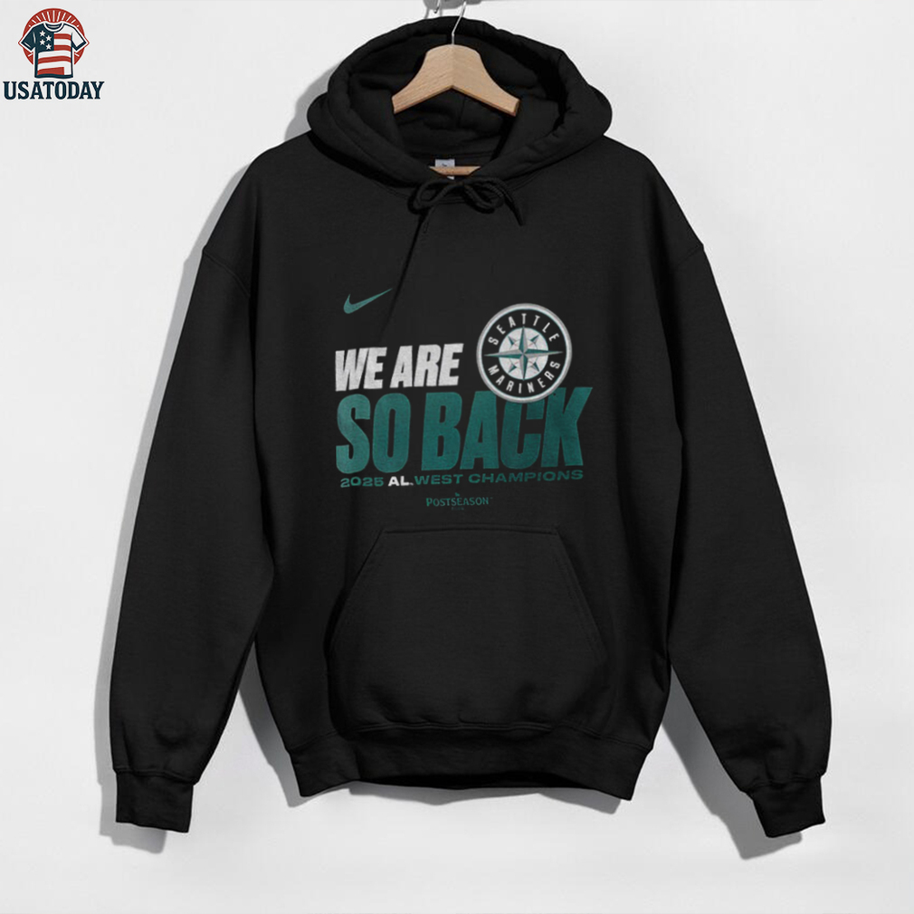 Seattle Mariners Nike We Are So Back AL West Division Champions Postseason 2025 shirt