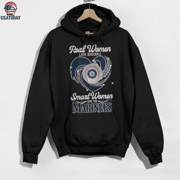 Seattle Mariners Real Women Love Baseball Smart Women Love The Mariners shirt