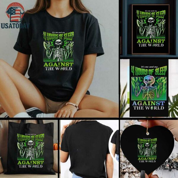 Sleep deprived skeletons it’s me and my 4 hours of sleep against the world Halloween shirt