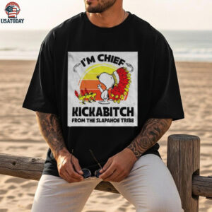 Snoopy Chief Kickabitch T Shirt Snoopy Chief Kickabitch T Shirt