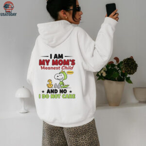 Snoopy and Woodstock I am my mom’s meanest child and no I don’t care shirt