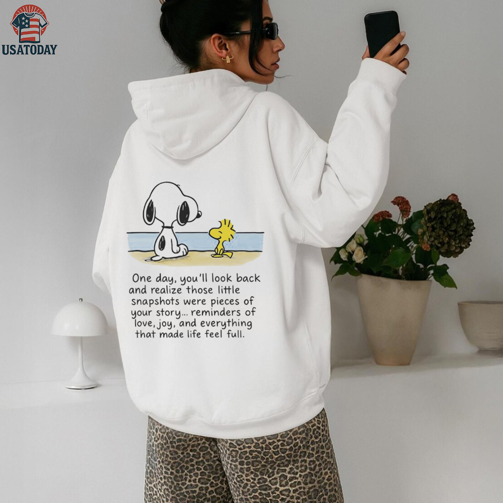 Snoopy and Woodstock one day you’ll look back and realize those little snapshots were pieces of your story shirt Snoopy and Woodstock one day you’ll look back and realize those little snapshots were pieces of your story shirt