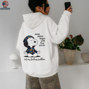 Snoopy inner peace begins with four words nol my lucking problen shirt