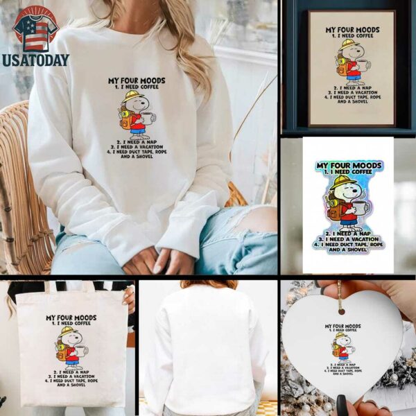 Snoopy my four moods I need coffee I need a nap I need a vacation I need duct tape rope and a shovel shirt