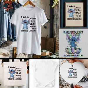 Stitch I asked myself if Im okay and we both started laughing t shirt