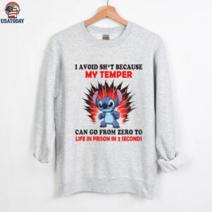 Stitch I avoid shit because my temper can go from zero to life in prison in 2 seconds shirt