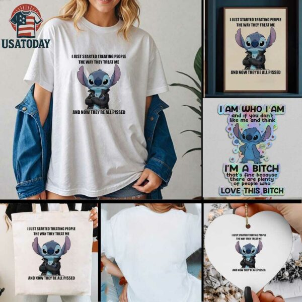 Stitch I just started treating people the way they treat me and now theyre all pissed t shirt