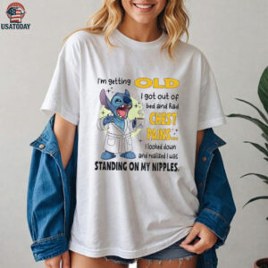 Stitch I’m getting old I got out of bed and had chest pains I looked down and realized I was shirt