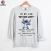 Stitch at my age getting lucky means walking into a room and remembering why I’m there shirt