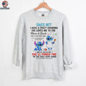 Stitch back off I have a crazy grandma she loves me to the moon and back shirt