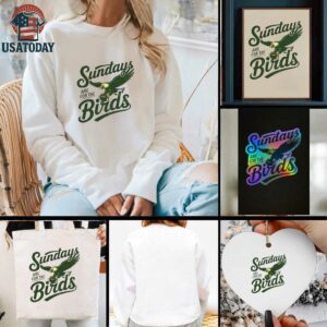 Sundays Are For The Birds Philly Football NFL 2025 shirt