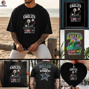 Super Bowl Philadelphia Eagles champs kickoff WC beat Dallas Cowboys still stinks mascot shirt