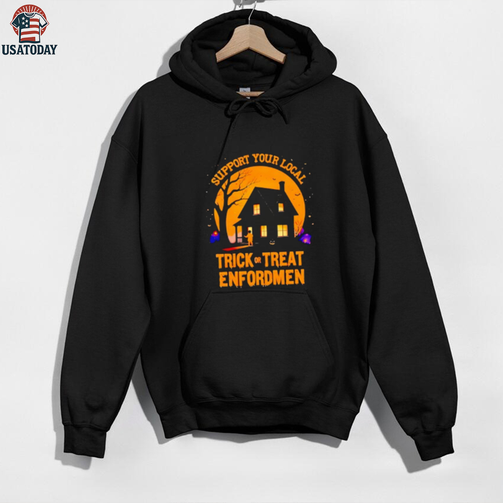 Support Your Local Trick Or Treat Enforcement Halloween Shirt Support Your Local Trick Or Treat Enforcement Halloween Shirt