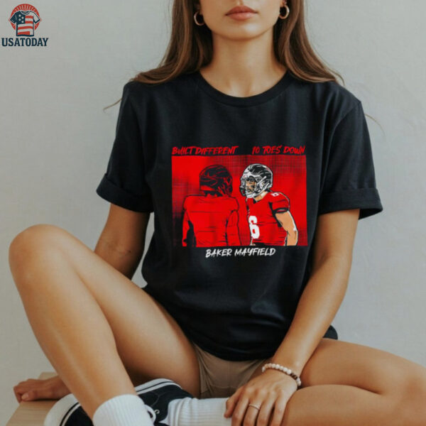 Tampa Bay Buccaneers Baker Mayfield Built Different shirt
