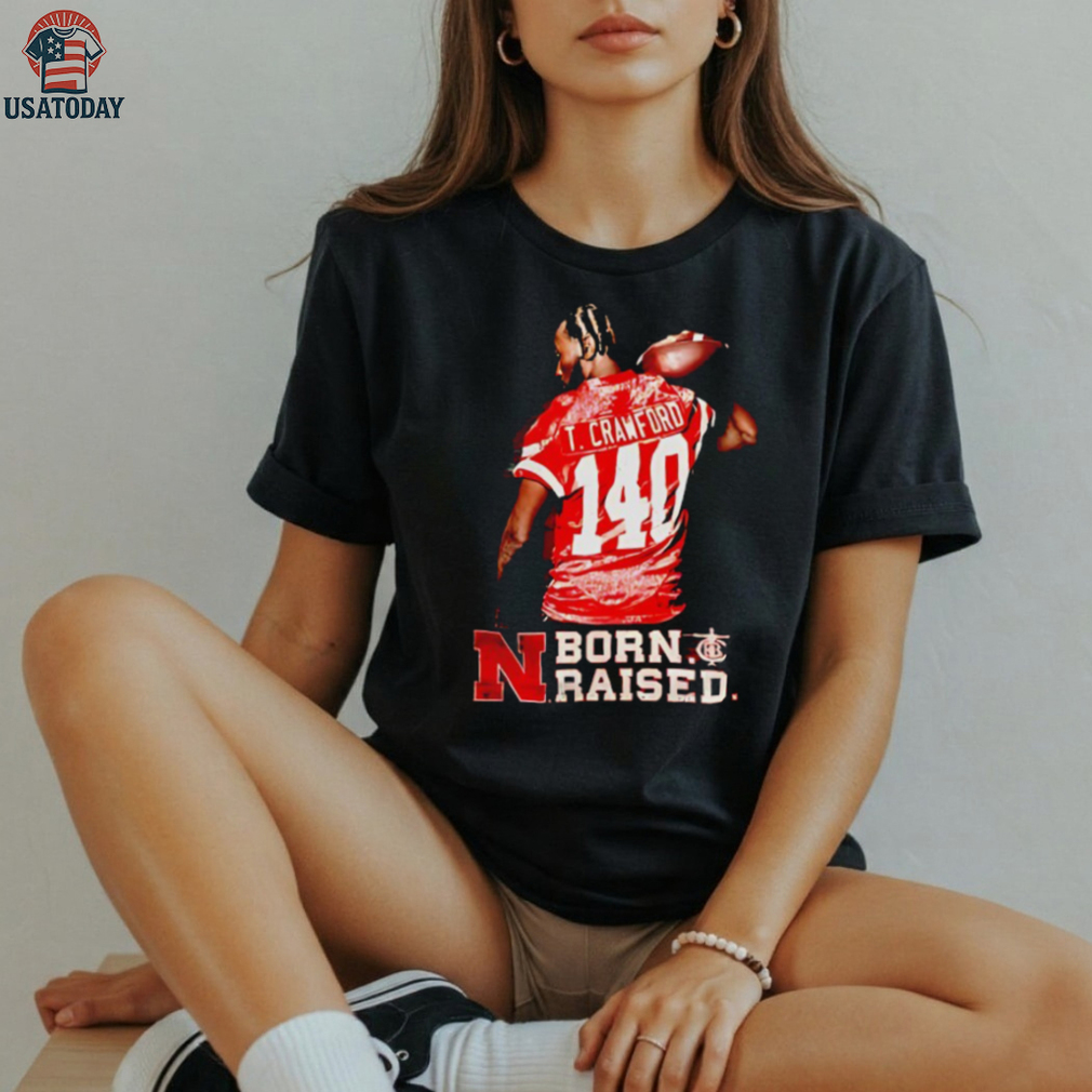 Terence Crawford University of Nebraska Lincoln born raised shirt Terence Crawford University of Nebraska Lincoln born raised shirt