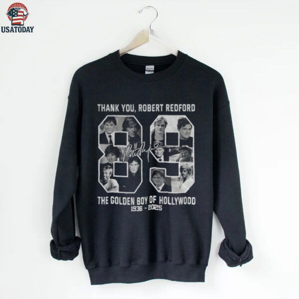 The Golden Boy of Hollywood Robert Redford thank you signature 1936 2025 shirt