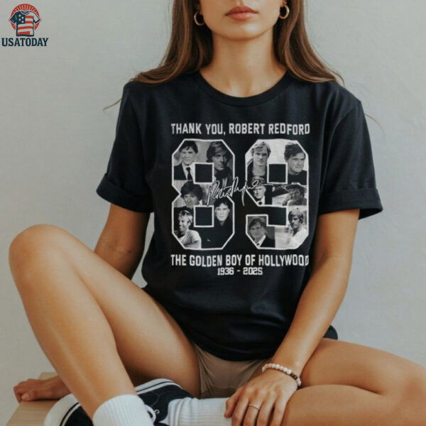 The Golden Boy of Hollywood Robert Redford thank you signature 1936 2025 shirt