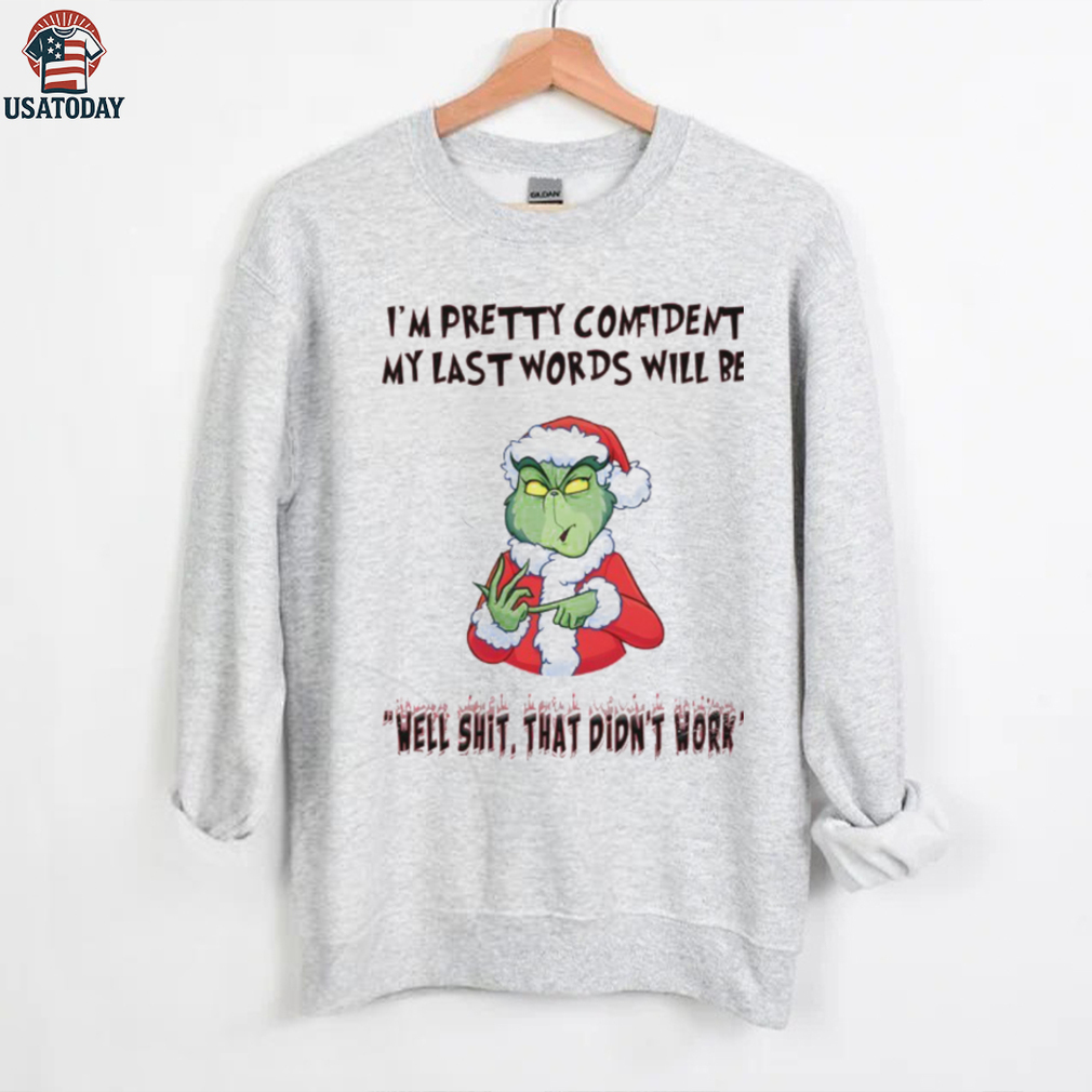 The grinch math I’m pretty confident my last words will be well shit that didn’t work Christmas 2025 shirt The grinch math I’m pretty confident my last words will be well shit that didn’t work Christmas 2025 shirt