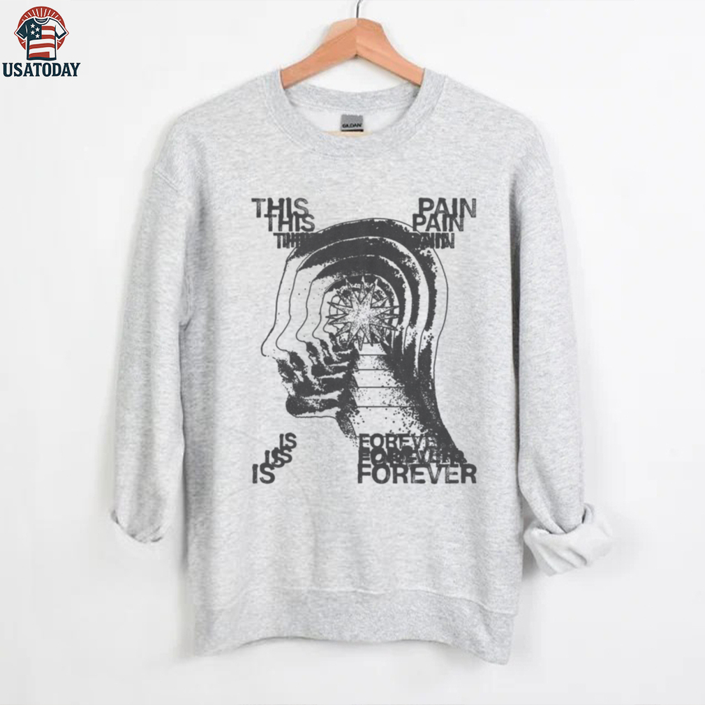 This Is Pain Forever shirt