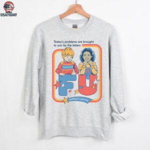 Today’s Problems FU Edition shirt