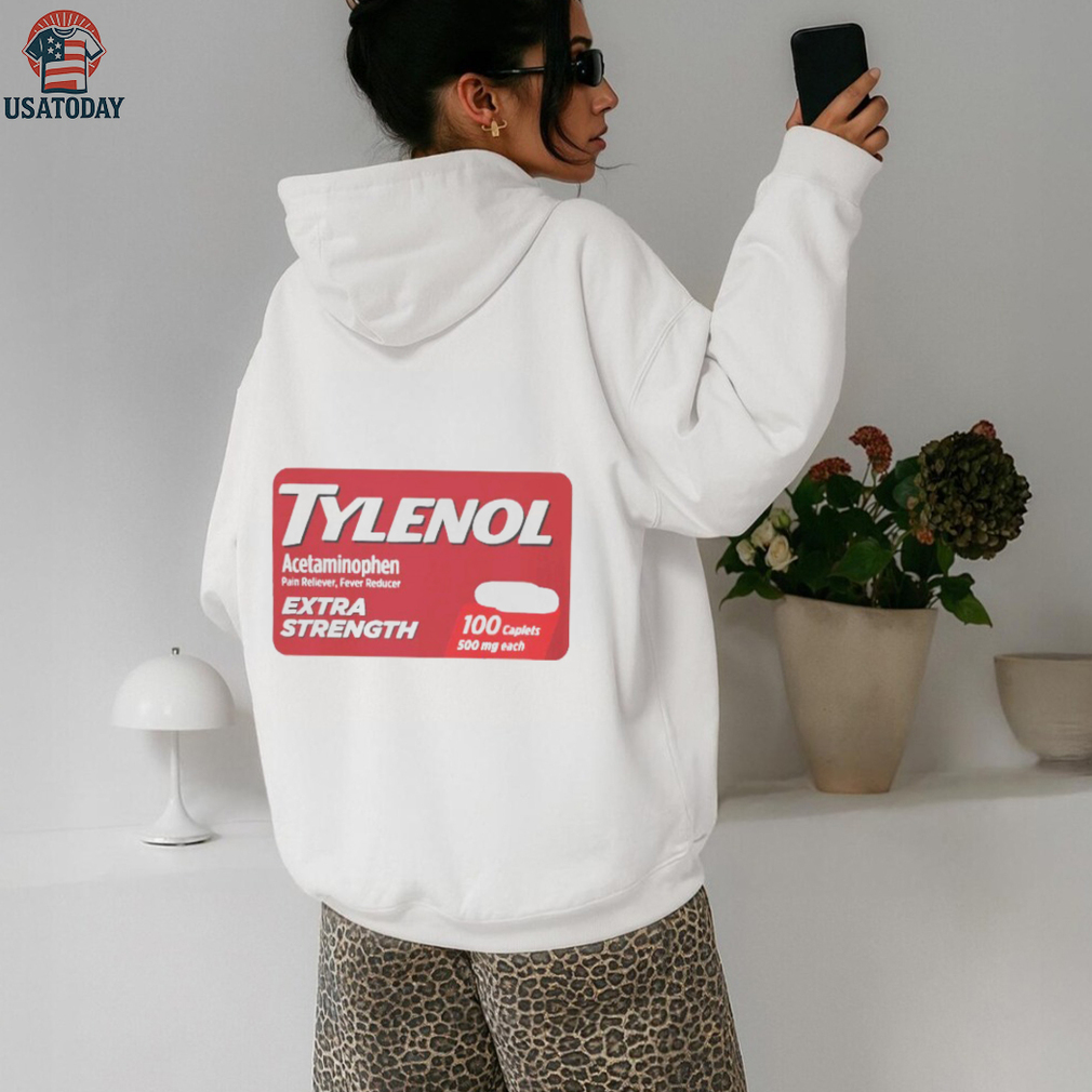 Tylenol acetaminophen extra strength shirt Tylenol acetaminophen extra strength shirt