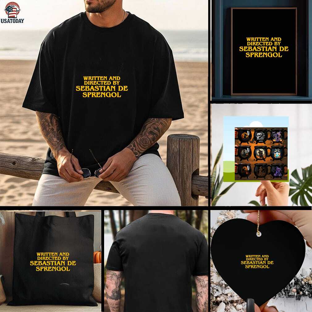 Written and directed by sebastian de sprengol shirt