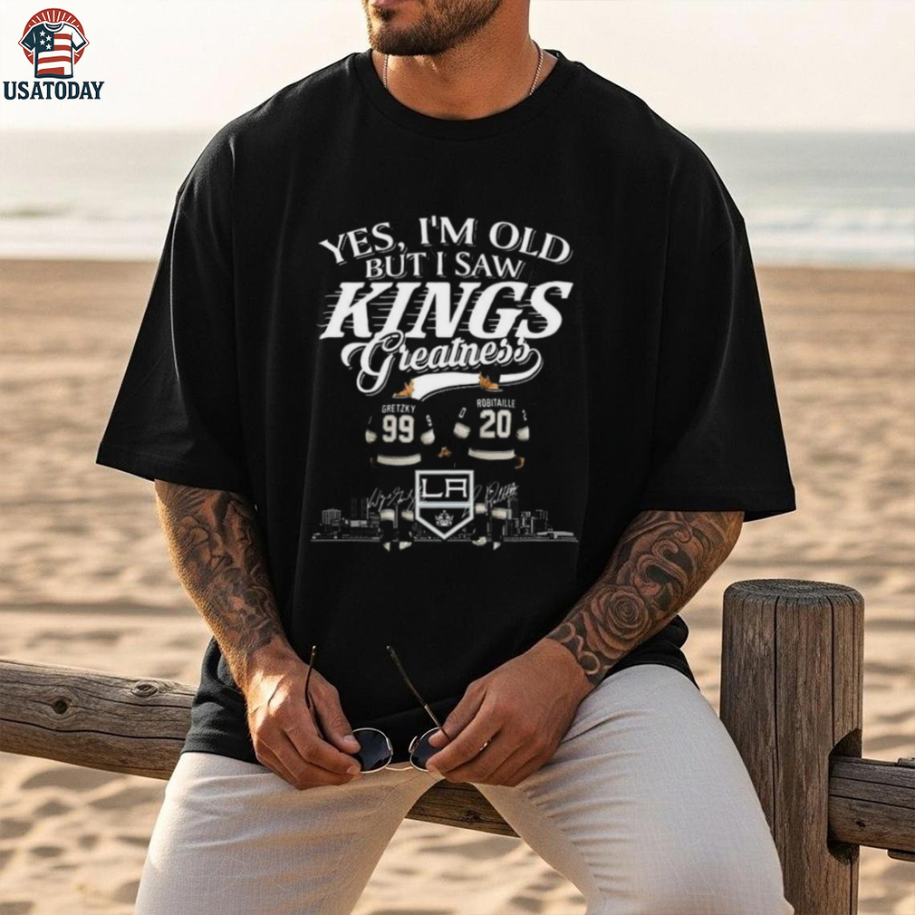 Yes I’m Old But I Saw Los Angeles Kings Greatness Gretzky And Robitaille Legends Signatures 2025 T shirt Yes I’m Old But I Saw Los Angeles Kings Greatness Gretzky And Robitaille Legends Signatures 2025 T shirt
