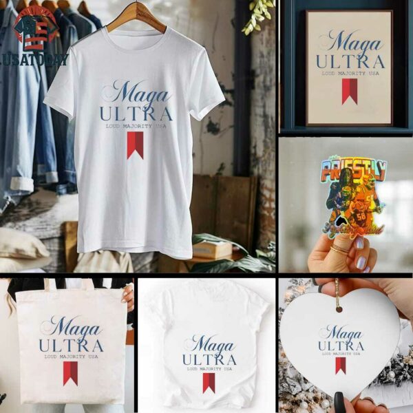 Maga Ultra loud majority USA shirt