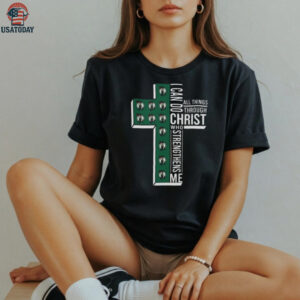 Cross I Can Do All Things Through Christ Who Strengthens Me Boston Celtics Basketball Shirt