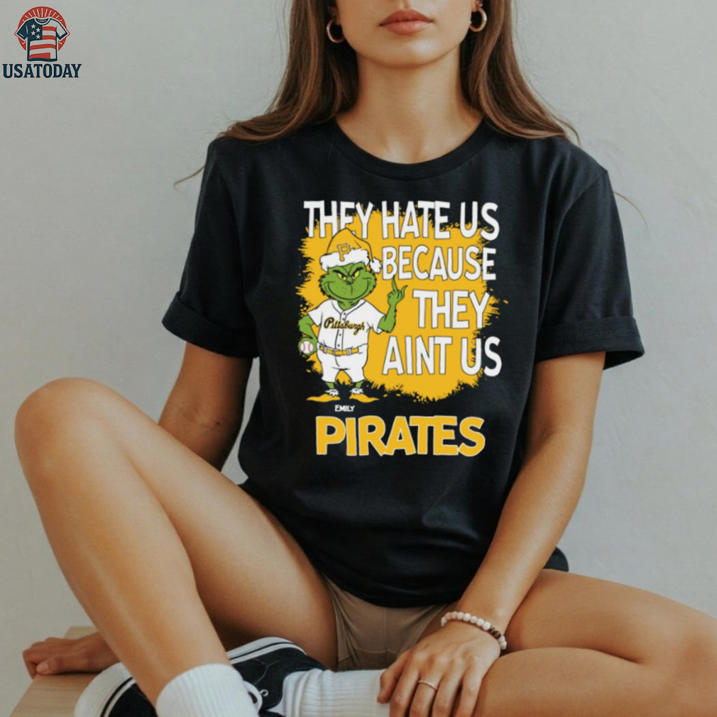 Custom Pittsburgh Pirates Christmas Shirt, Grinch Santa Baseball Tee with Quote They Hate Us Ain’t Us, Funny MLB Gift Idea Custom Pittsburgh Pirates Christmas Shirt, Grinch Santa Baseball Tee with Quote They Hate Us Ain’t Us, Funny MLB Gift Idea