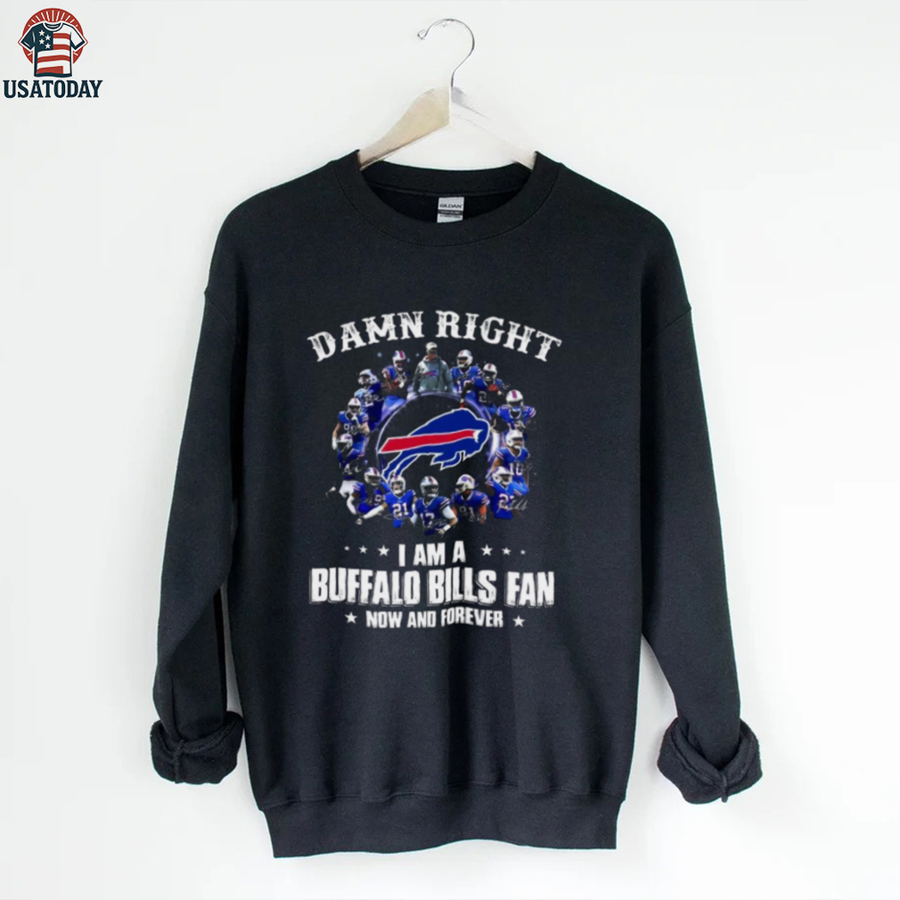 Damn Right I Am A Bills Fan Now And Forever Buffalo Bills Signatures Team Graphic T Shirt Damn Right I Am A Bills Fan Now And Forever Buffalo Bills Signatures Team Graphic T Shirt