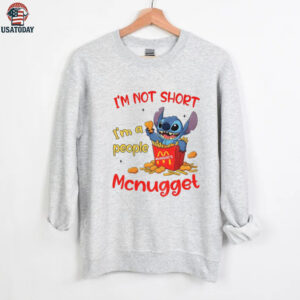 Funny Stitch I’m not short I’m a people McNugget shirt