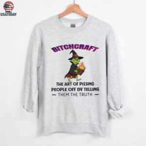 Grinch wizard bitchcraft the art of pissing people off by telling them the truth shirt