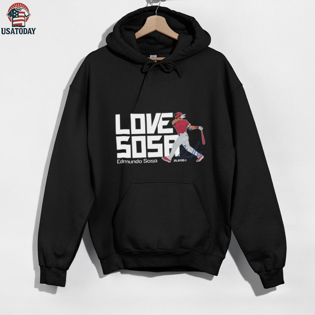 MLB Philadelphia Phillies Edmundo Sosa Love Sosa T Shirt MLB Philadelphia Phillies Edmundo Sosa Love Sosa T Shirt