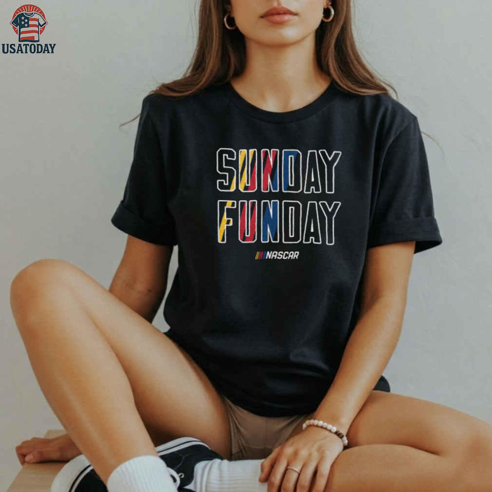 NASCAR Sunday Funday Shirt NASCAR Sunday Funday Shirt