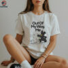 Out Of My Way, Me Shirt