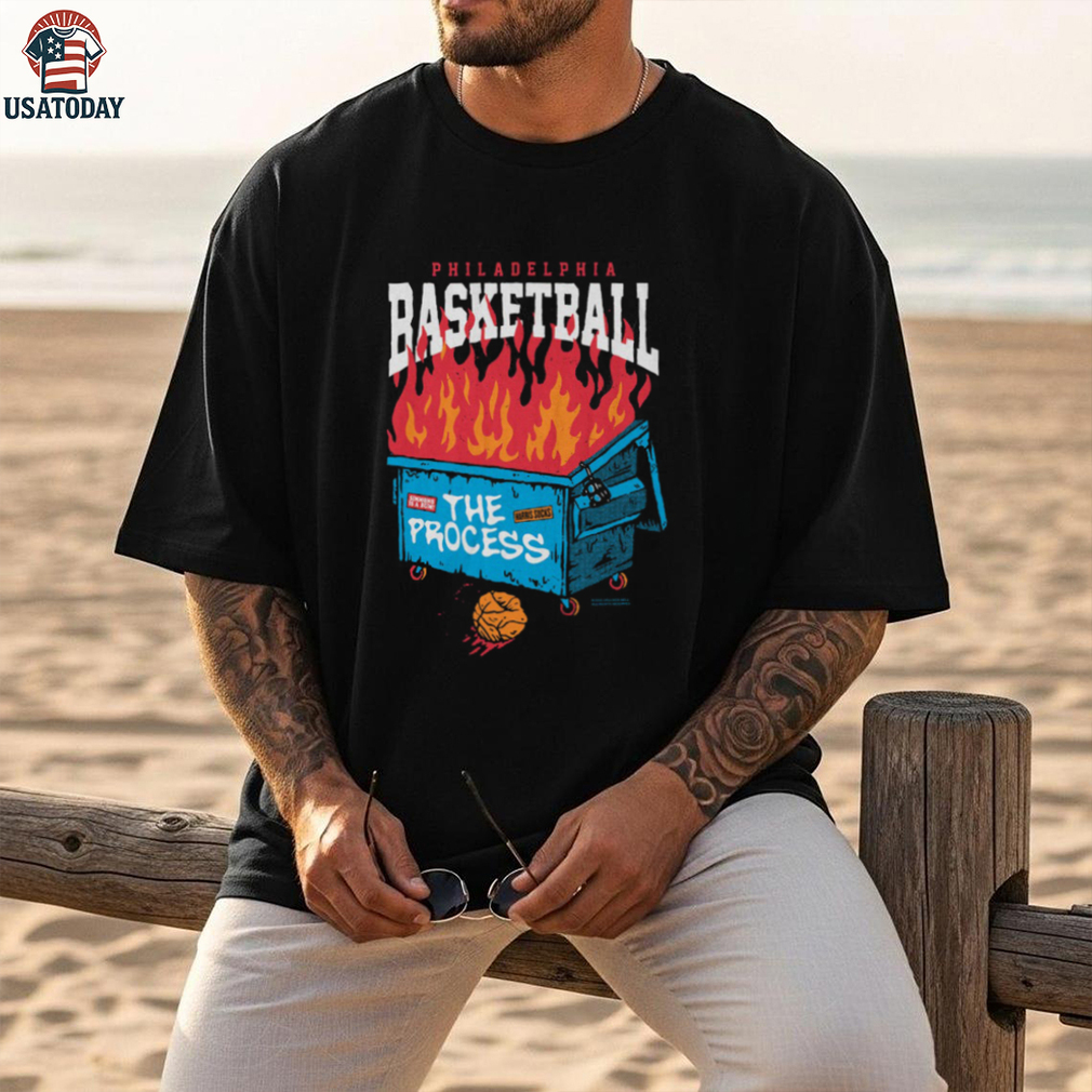 Philadelphia Basketball The Process Dumpster Fire T Shirt Philadelphia Basketball The Process Dumpster Fire T Shirt