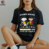 Pittsburgh Pirates Baseball Snoopy Woodstock Charlie Brown Damn Right Now And Forever T Shirt