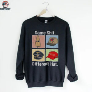Same Shit Different Hat Dark Humor Statement Sarcastic Protest shirt