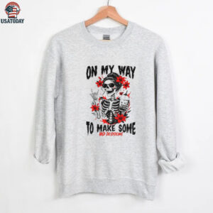 Skeleton on my way to make some bad decisions shirt