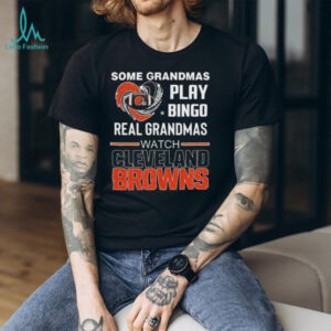 Some Grandmas Play Bingo Real Grandmas Watch Cleveland Browns Diamond Heart 2025 T shirt