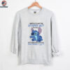 Stitch I would slap the stupid out of you but there wouldn’t be anything left shirt