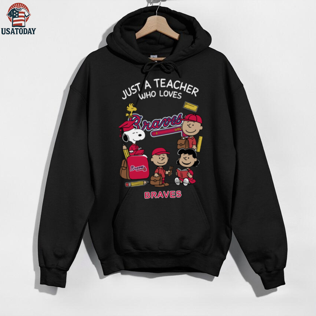 The Peanuts Snoopy Just A Teacher Who Loves Atlanta Braves Shirt The Peanuts Snoopy Just A Teacher Who Loves Atlanta Braves Shirt