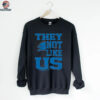 They Not Like Us Houston Texans shirt